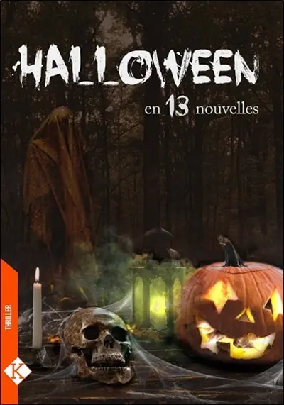 Halloween : en 13 nouvelles : thriller