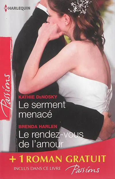 Le serment menacé. Le rendez-vous de l'amour. La femme d'un autre