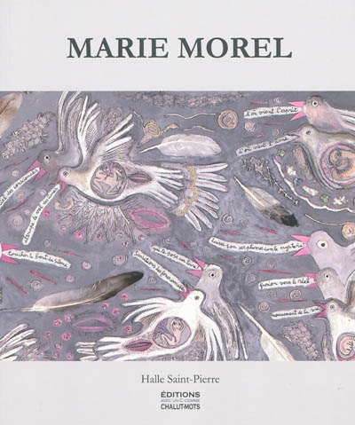 Marie Morel, peintures : exposition, 10 septembre 2009-7 mars 2010, Halle Saint-Pierre, Paris