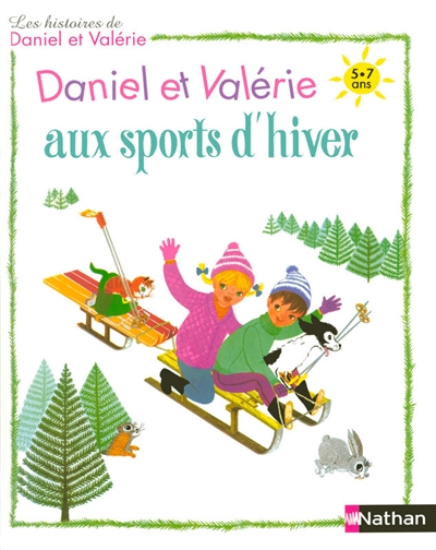 Les histoires de Daniel et Valérie. Daniel et Valérie aux sports d'hiver