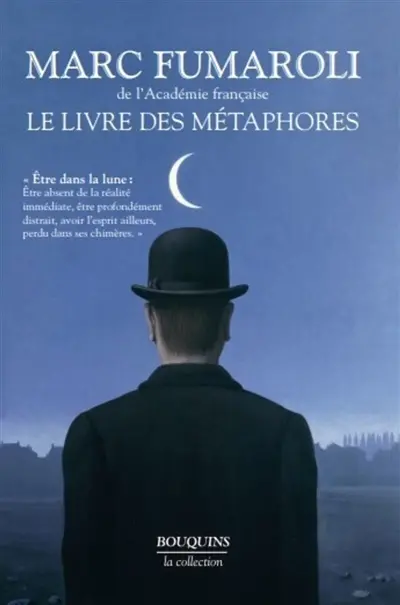 Le livre des métaphores : essai sur la mémoire de la langue française