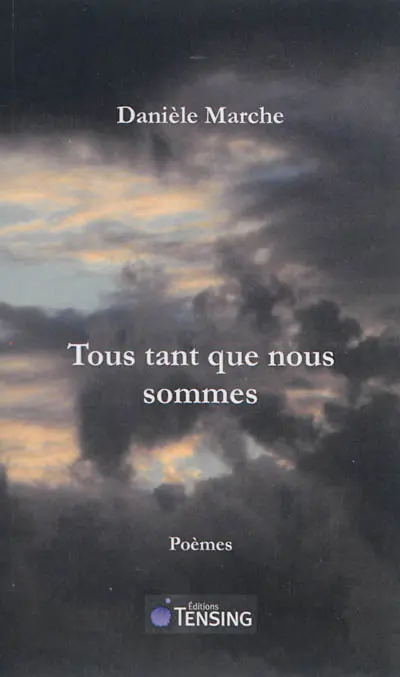 Tant que nous sommes : poèmes