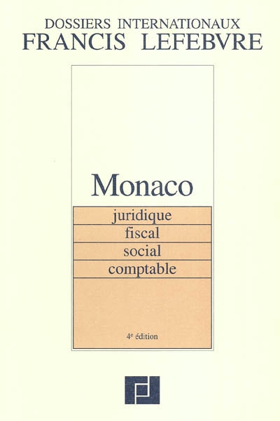 Monaco : juridique, fiscal, social, comptable