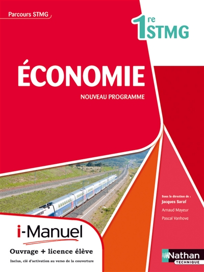 Economie, 1re STMG : nouveau programme : i-manuel, ouvrage + licence élève