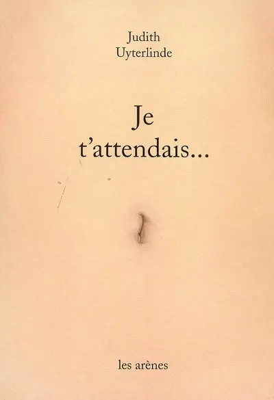 Je t'attendais...