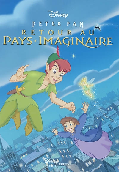 Peter Pan, retour au pays imaginaire