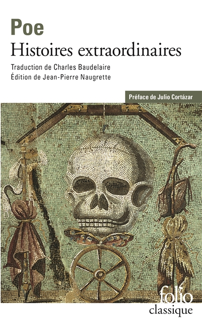 Histoires extraordinaires. Edgar Poe, sa vie et ses oeuvres