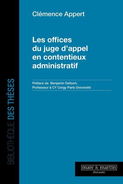 Les offices du juge d'appel...