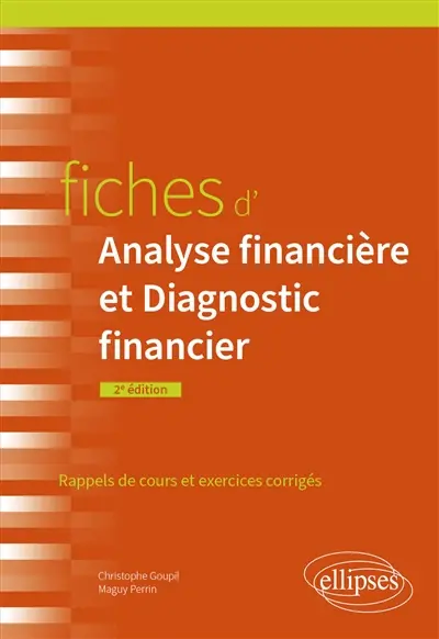 Fiches d'analyse financière et diagnostic financier : rappels de cours et exercices corrigés