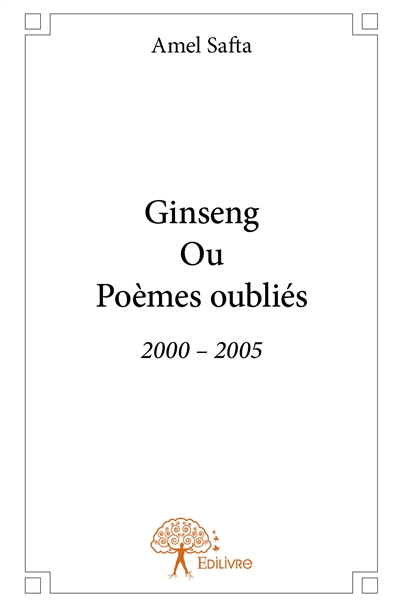 Ginseng ou poèmes oubliés :...