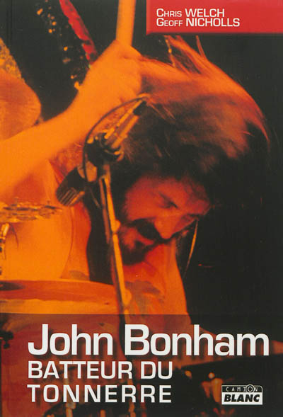 John Bonham : batteur du tonnerre