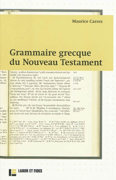 Grammaire grecque du Nouveau Testament : avec exercices et plan de travail