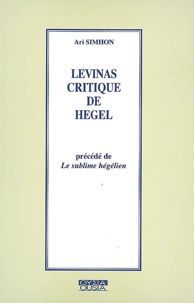 Levinas critique de Hegel. Le sublime hégélien