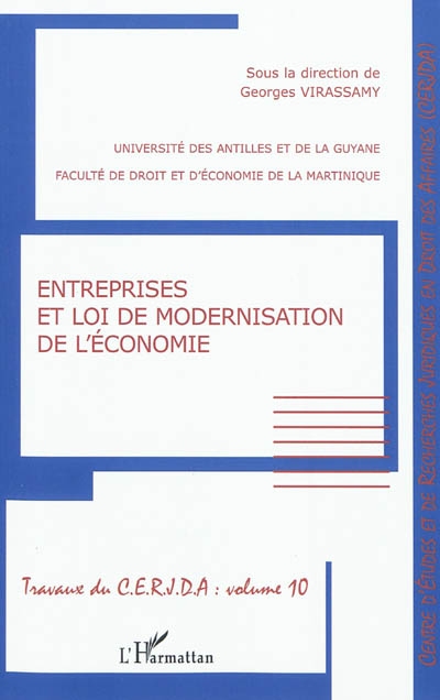 Travaux du CERJDA. Vol. 10. Entreprises et loi de modernisation de l'économie : colloque du 27 novembre 2009