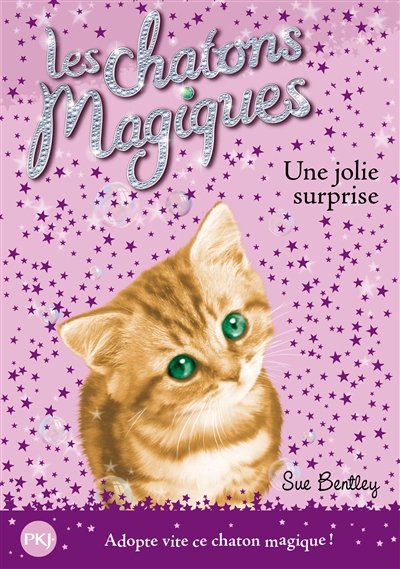 Les chatons magiques. 1, Une jolie surprise