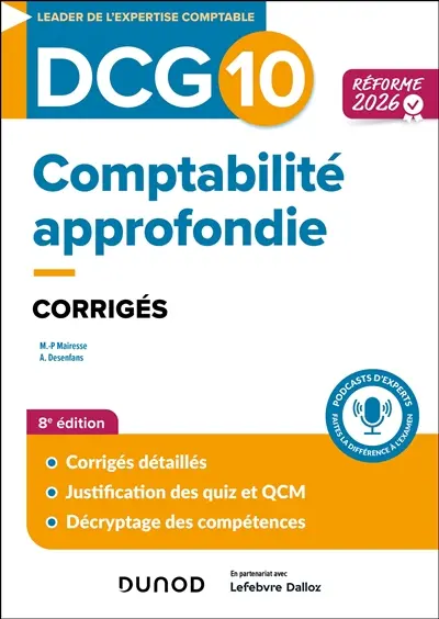 DCG 10, comptabilité approfondie : corrigés : réforme 2026