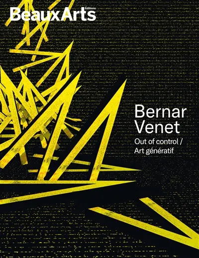 Bernar Venet : out of control-art génératif