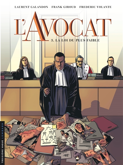 L'avocat. Vol. 3. La loi du plus faible
