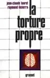 La Torture propre