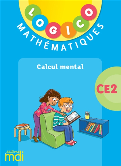 Logico mathématiques CE2 : calcul mental