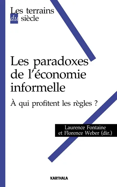 Les paradoxes de l'économie informelle : à qui profitent les règles ?