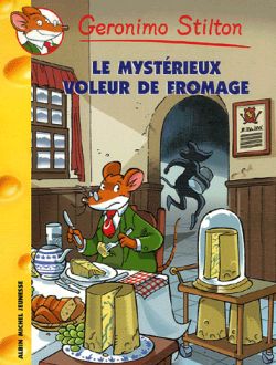 Le mystérieux voleur de fromage : T29. Geronimo Stilton