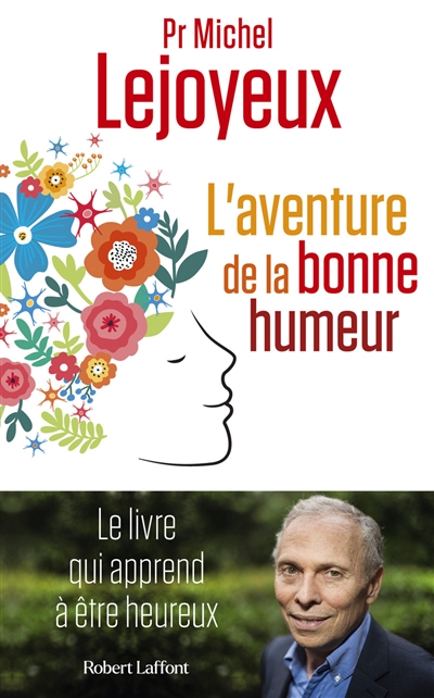 L'aventure de la bonne humeur : le roman qui apprend à être heureux