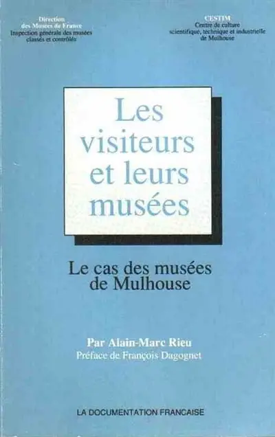 Les Visiteurs et leurs musées : le cas des musées de Mulhouse