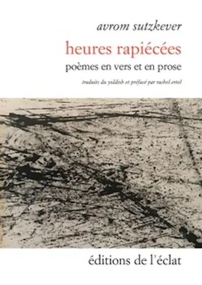Heures rapiécées : poèmes en vers et en prose