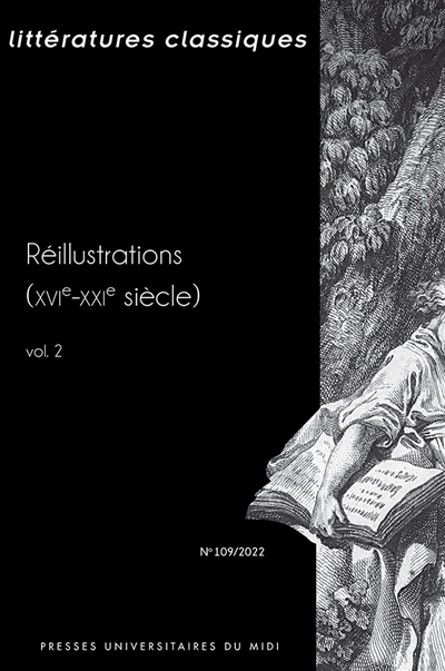 Littératures classiques, n° 109. Réillustrations (XVIe-XXIe siècle) (2)