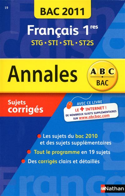 Français 1res STG, STI, STL, ST2S : bac 2011, sujets corrigés