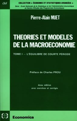 Théories et modèles de la macroéconomie. Vol. 1. L'équilibre de courte période