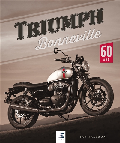 Triumph Bonneville : 60 ans