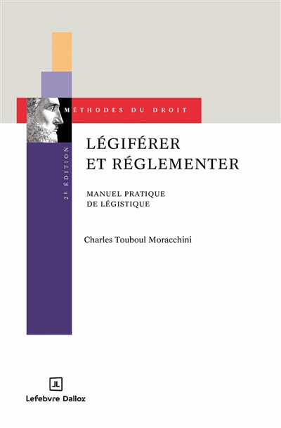 Légiférer et réglementer :...