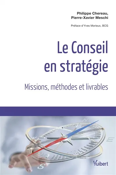 Conseil en stratégie : missions, méthodes et livrables