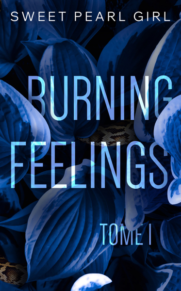 Burning feelings. Vol. 1