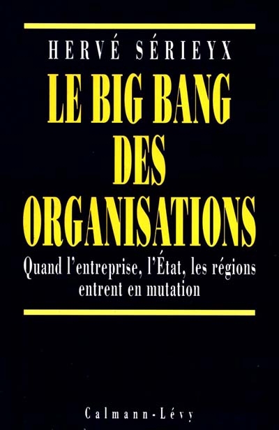 Le Big-bang des organisations