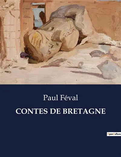 CONTES DE BRETAGNE : Voyage au cœur des légendes bretonnes