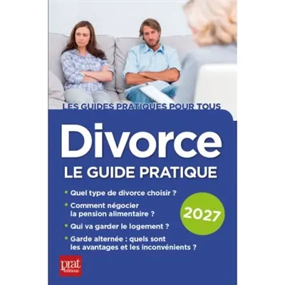 Divorce : le guide pratique : 2027