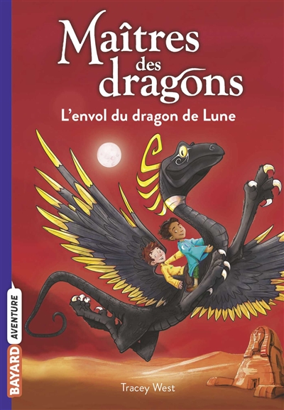 Maîtres des dragons: T6: L'envol du dragon de Lune