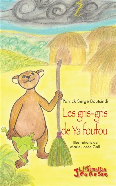 Les gris-gris de Ya foufou