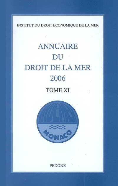 Annuaire du droit de la mer. Vol. 11. 2006