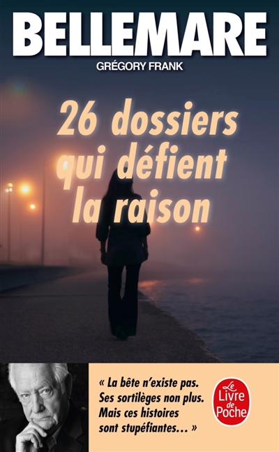 26 dossiers qui défient la...