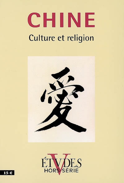 Etudes, hors série. Chine : culture et religion