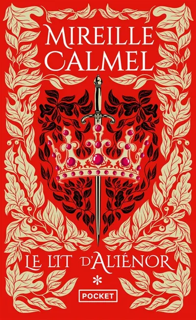 Le lit d'Aliénor. Vol. 1