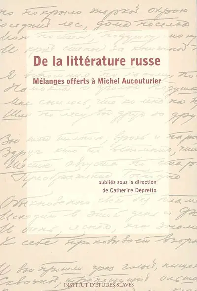 De la littérature russe : mélanges offerts à Michel Aucouturier