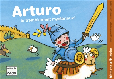 Arturo. Le tremblement mystérieux !