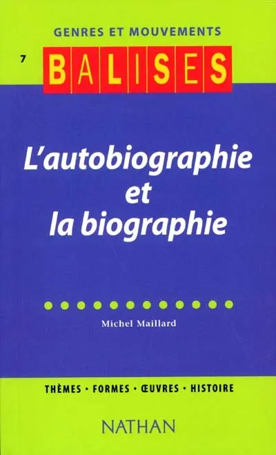 L'autobiographie et la biographie
