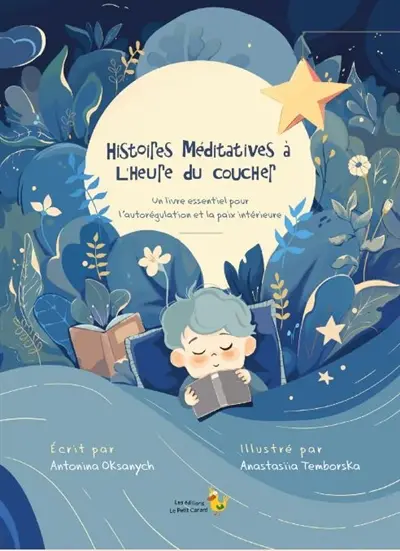 Histoires méditatives à l'heure du coucher : un livre essentiel pour l'autorégulation et la paix intérieure