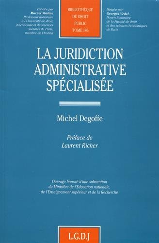 La juridiction administrative spécialisée
